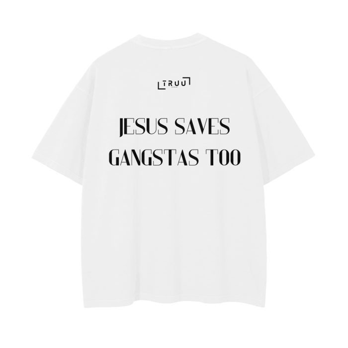 Jesus Saves Gangstas Too T-shirt ODMPOD