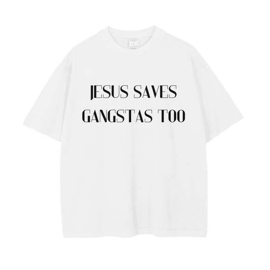 Jesus Saves Gangstas Too T-shirt ODMPOD